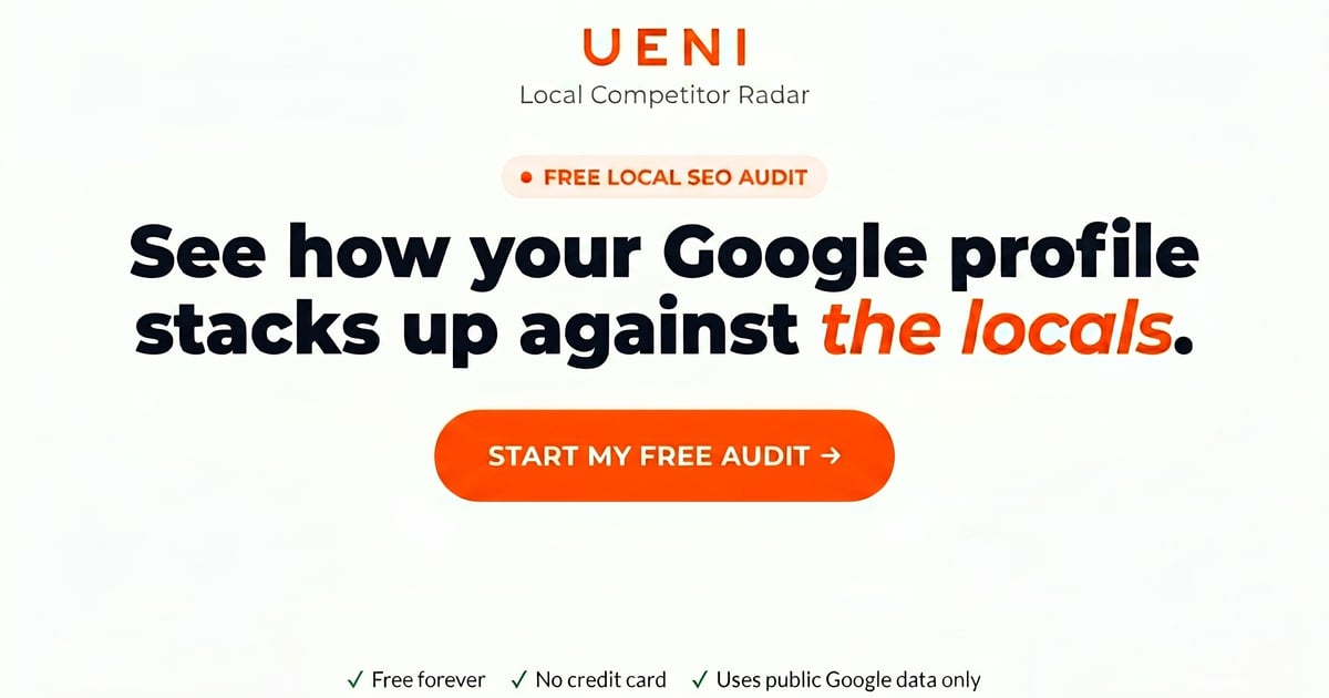 Local Competitor Radar — free Google Business Profile audit by UENI